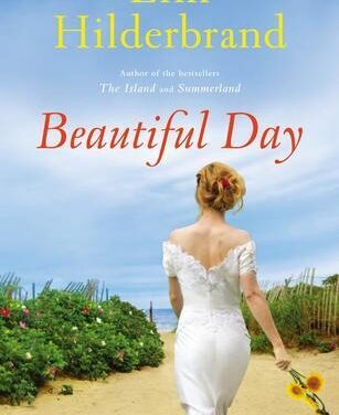 Beautiful Day by Elin Hilderbrand: A Memorable Journey